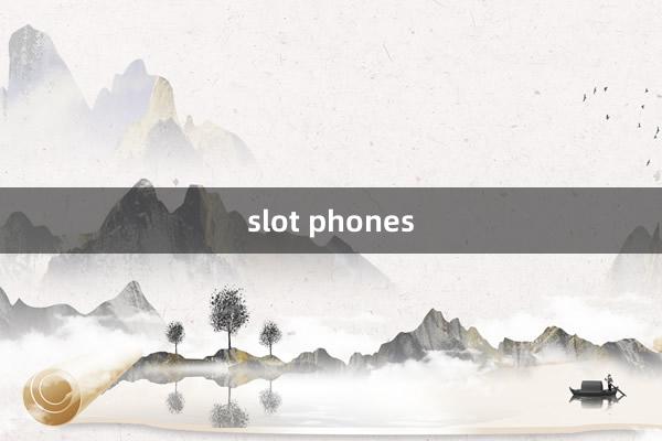 slot phones