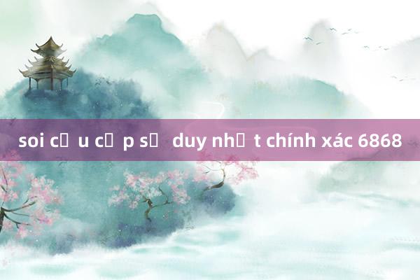 soi cầu cặp số duy nhất chính xác 6868