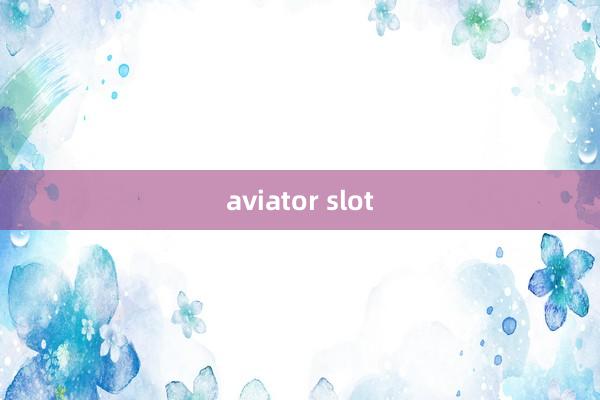 aviator slot