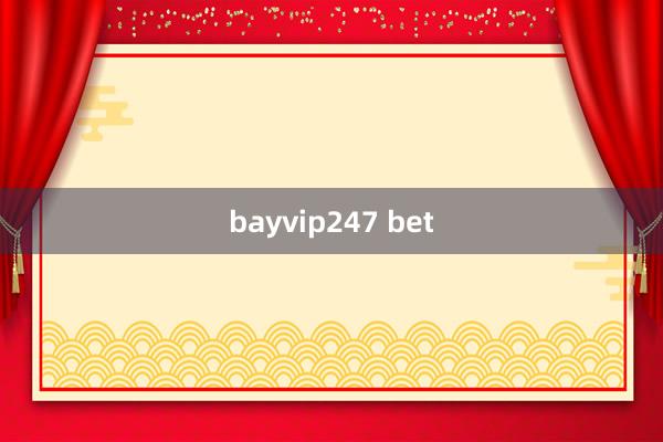 bayvip247 bet