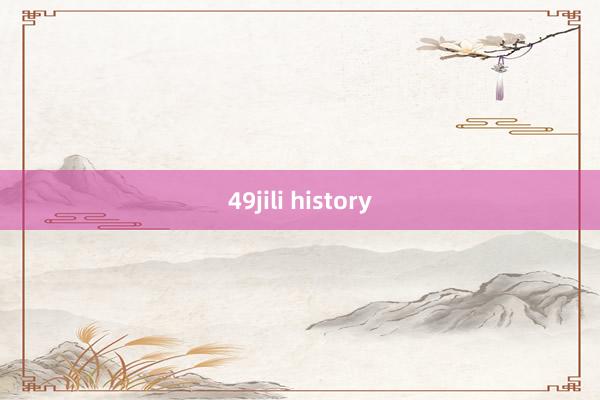 49jili history