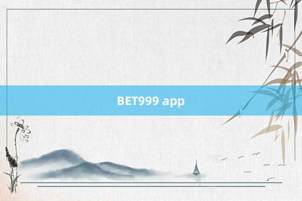 BET999 app