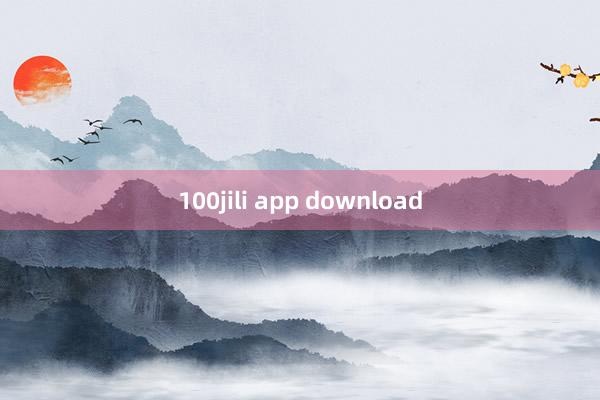 100jili app download